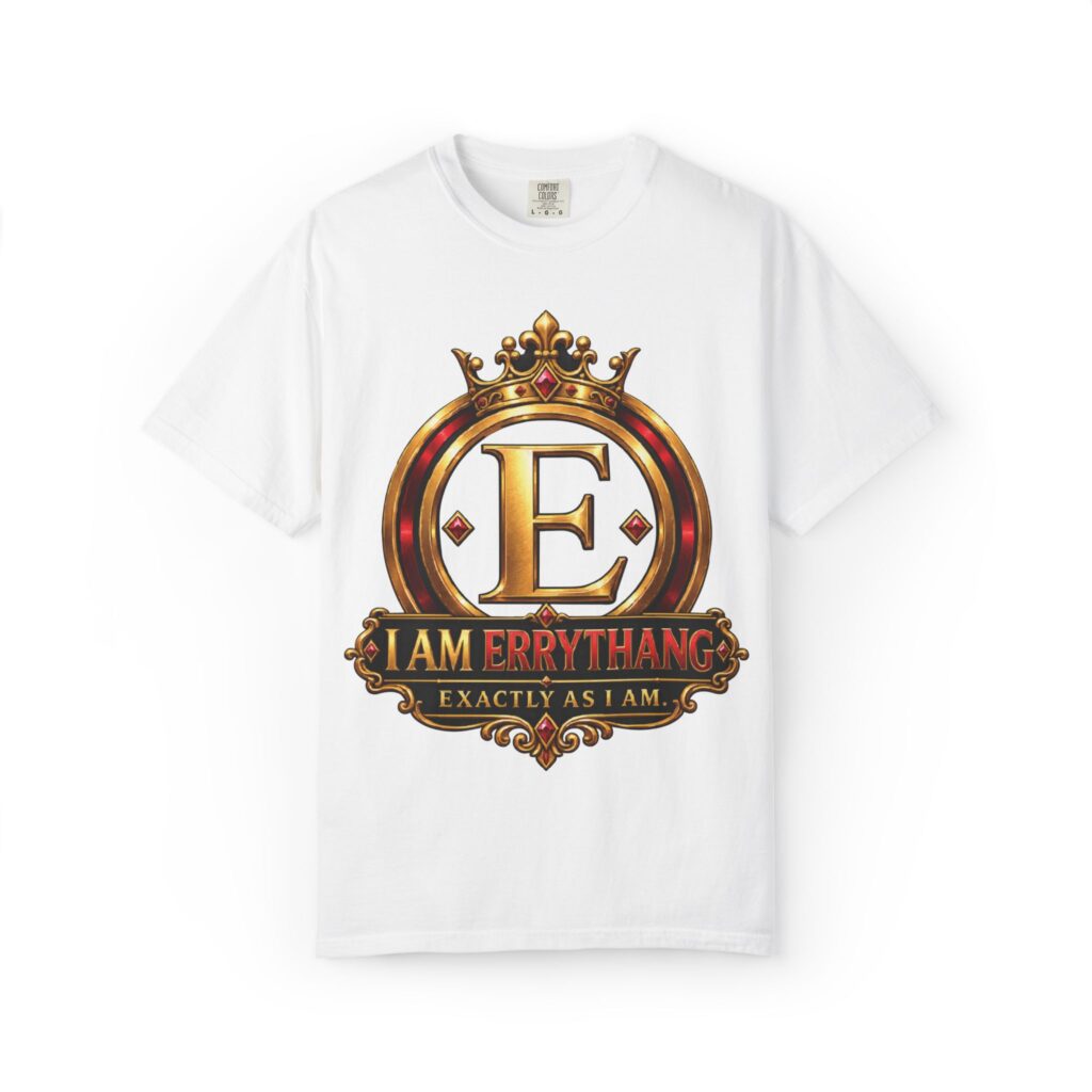 I AM ERRYTHANG — Crowned E Signature Unisex Tee